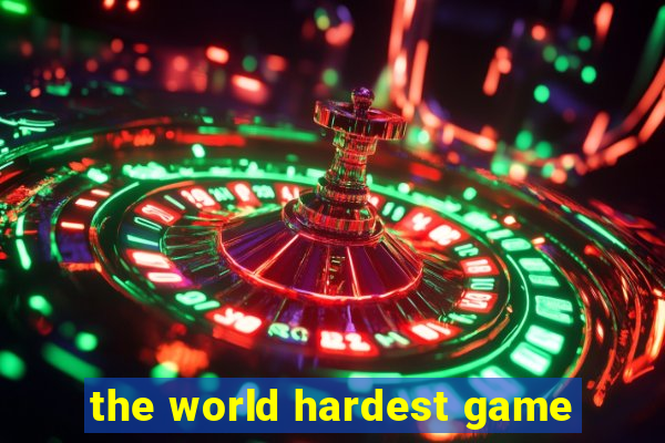 the world hardest game