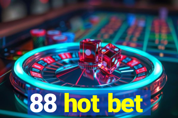 88 hot bet
