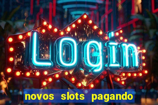novos slots pagando no cadastro