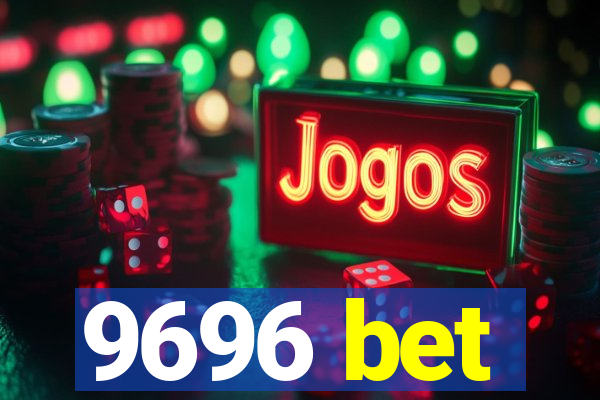9696 bet