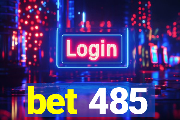 bet 485