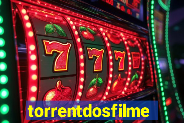 torrentdosfilmeshd