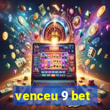venceu 9 bet