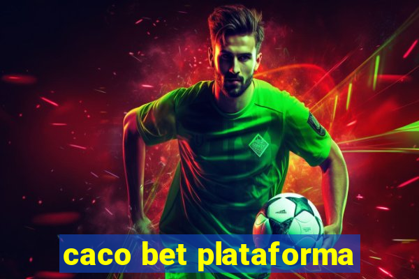 caco bet plataforma