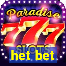 het bet