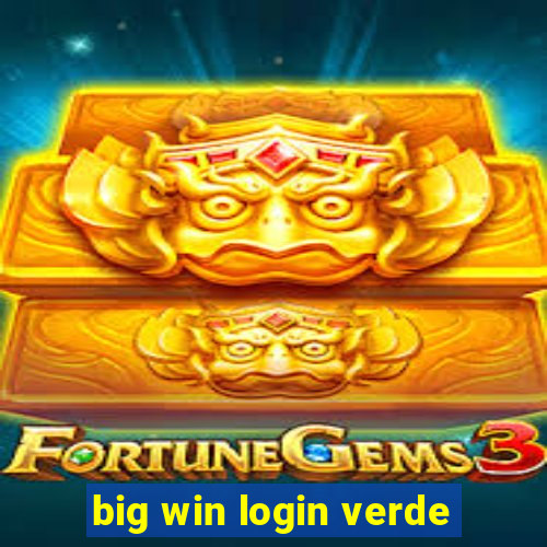 big win login verde