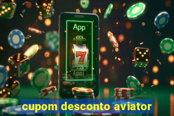cupom desconto aviator