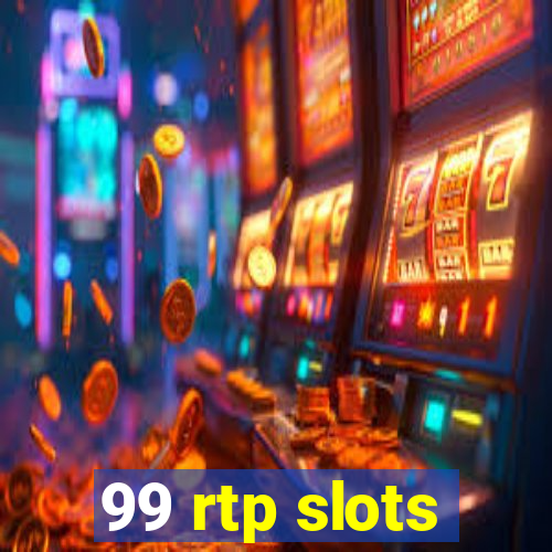 99 rtp slots