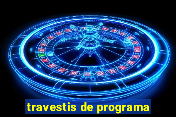 travestis de programa