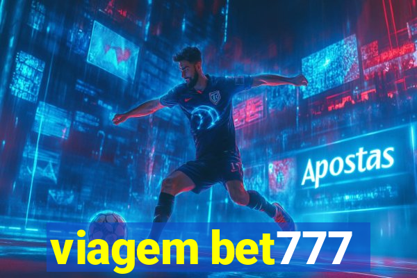 viagem bet777