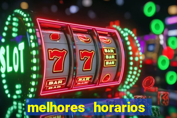 melhores horarios pagantes fortune tiger