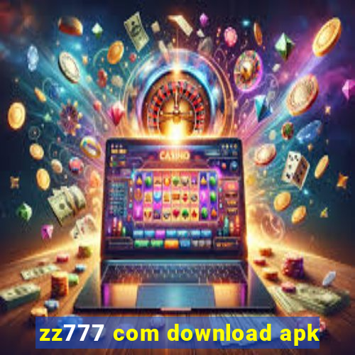 zz777 com download apk