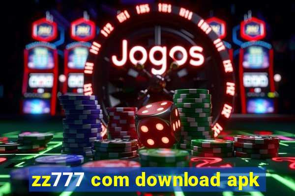 zz777 com download apk