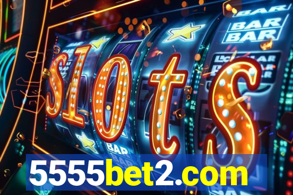 5555bet2.com