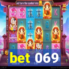 bet 069