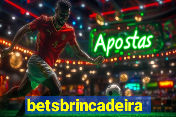 betsbrincadeira