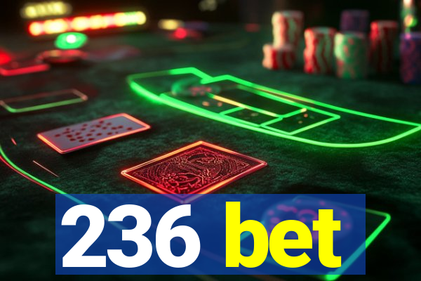 236 bet