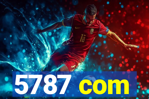 5787 com