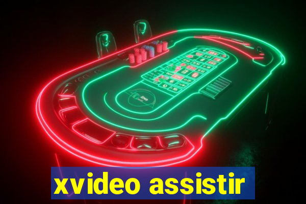 xvideo assistir