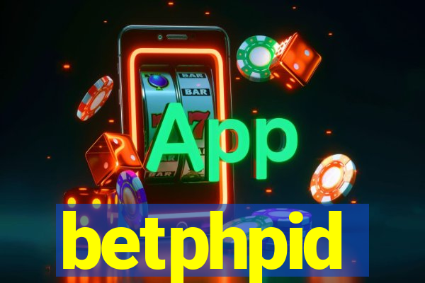 betphpid