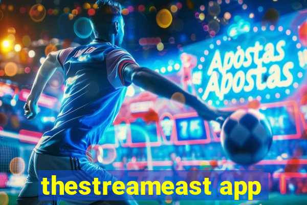 thestreameast app
