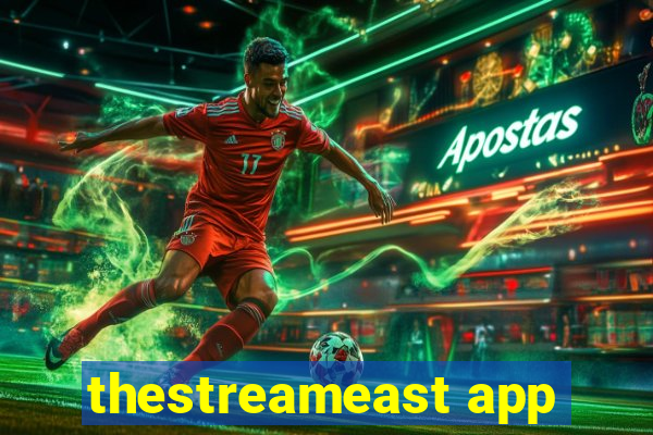 thestreameast app