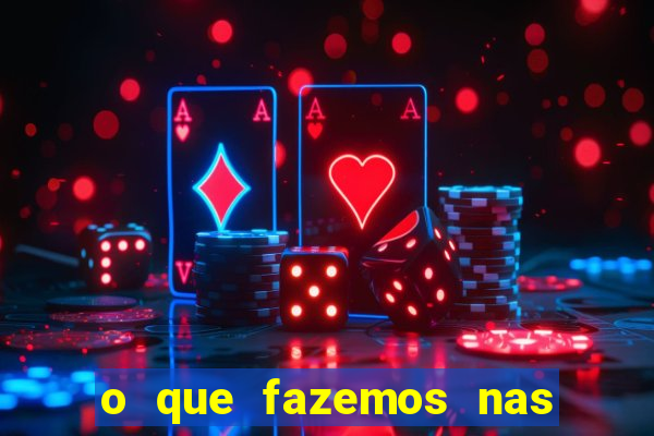 o que fazemos nas sombras redecanais