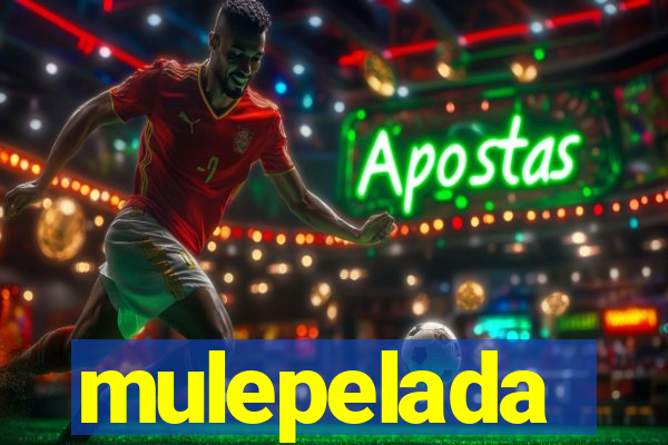 mulepelada