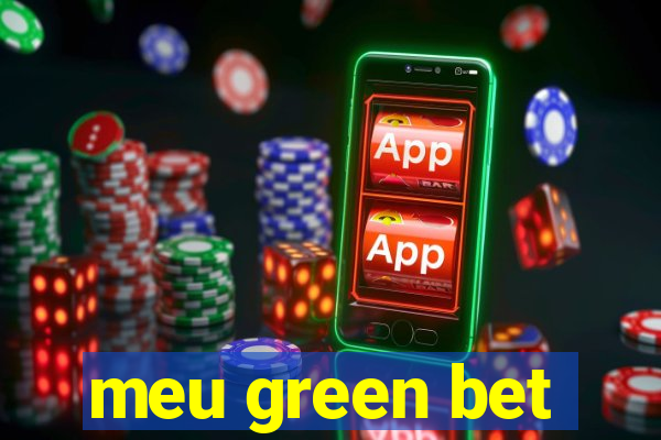 meu green bet