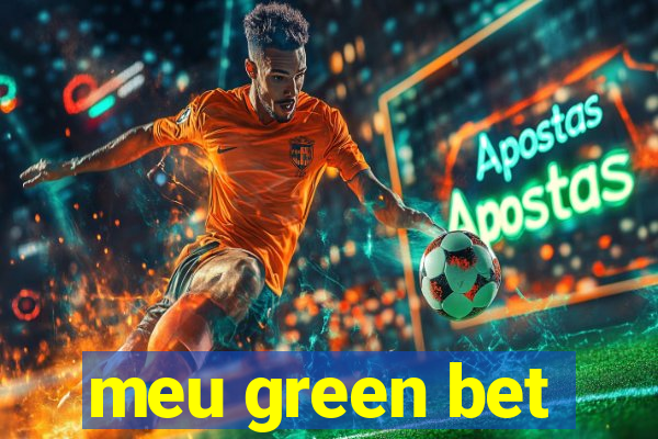 meu green bet
