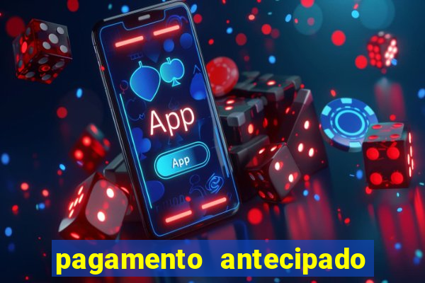 pagamento antecipado na estrela bet