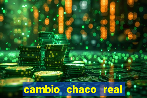 cambio chaco real en guarani