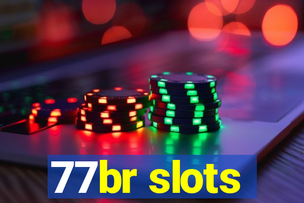 77br slots