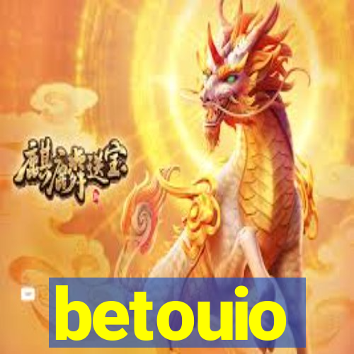betouio