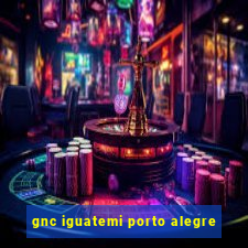 gnc iguatemi porto alegre