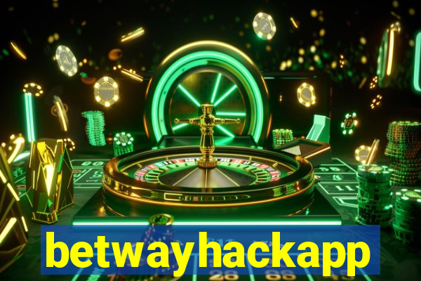 betwayhackapp