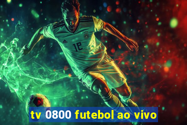 tv 0800 futebol ao vivo