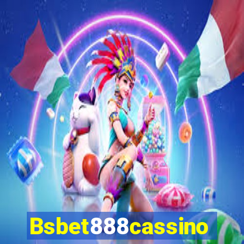 Bsbet888cassino