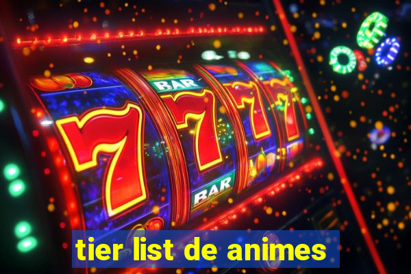 tier list de animes