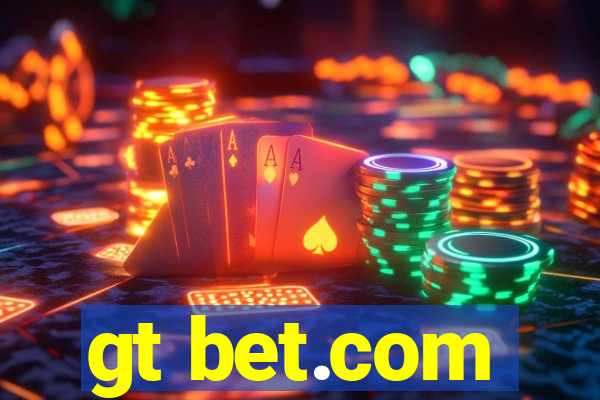 gt bet.com