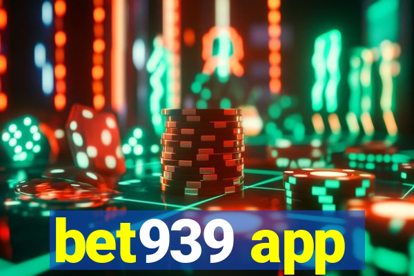 bet939 app