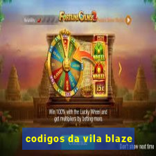codigos da vila blaze