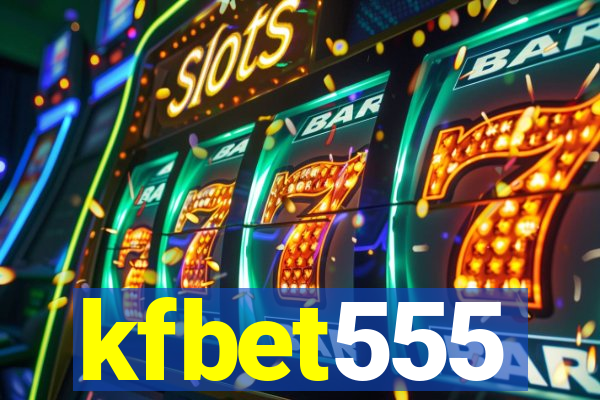 kfbet555