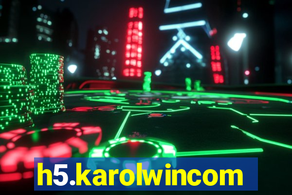 h5.karolwincom