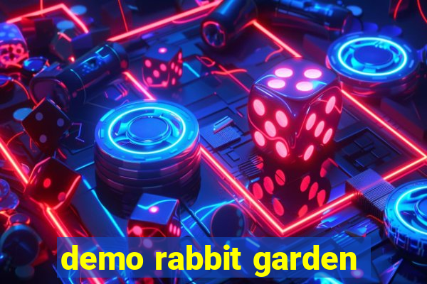 demo rabbit garden