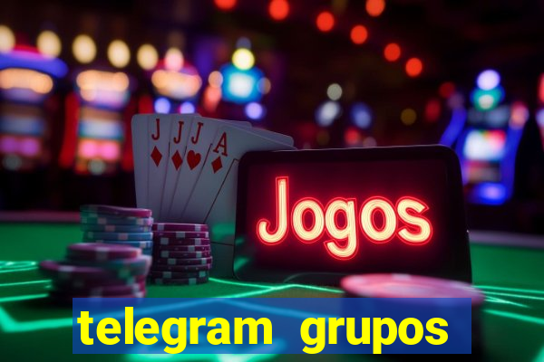 telegram grupos pode tudo