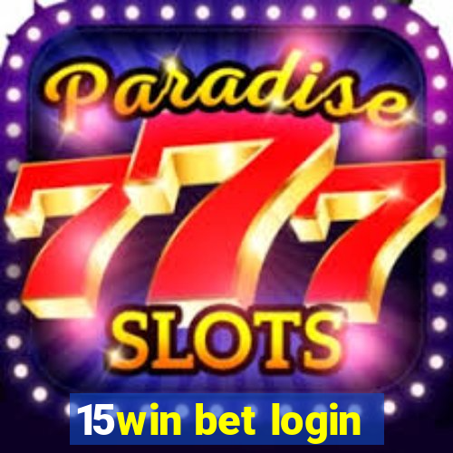 15win bet login
