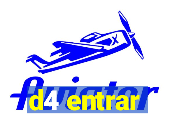 d4 entrar