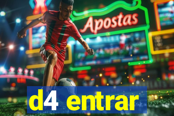 d4 entrar
