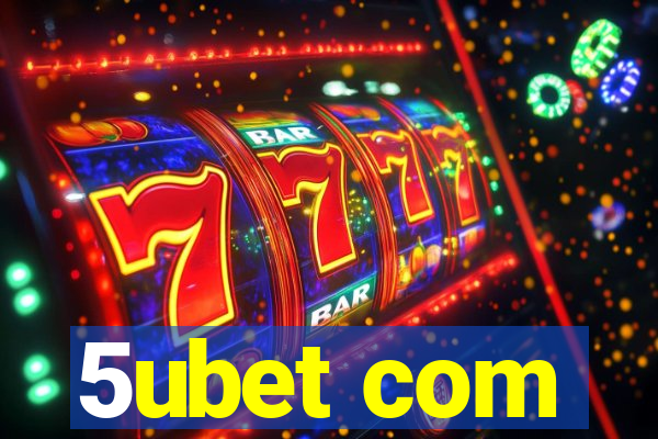 5ubet com